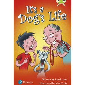 Pearson Education Limited Bug Club Lime Plus B It'S A Dog'S Life Pearson Education Limited Bug Club Lime Plus B It'S A Dog'S Life