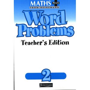 Pearson Education Limited Maths Plus Word Problems 2: Teacher'S Book Pearson Education Limited Maths Plus Word Problems 2: Teacher'S Book