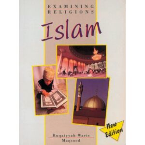 Pearson Education Limited Examining Religions: Islam Core Student Book Pearson Education Limited Examining Religions: Islam Core Student Book