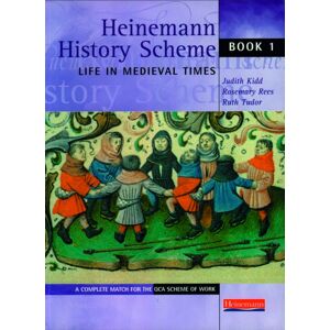 Pearson Education Limited Heinemann History Scheme Book 1: Life In Medieval Times Pearson Education Limited Heinemann History Scheme Book 1: Life In Medieval Times