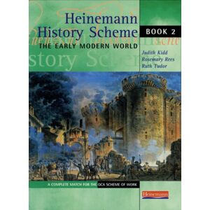Pearson Education Limited Heinemann History Scheme Book 2: The Early Modern World Pearson Education Limited Heinemann History Scheme Book 2: The Early Modern World