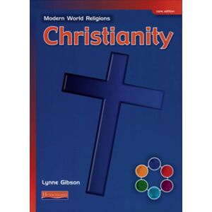 Pearson Education Limited Modern World Religions: Christianity Pupil Book Core Pearson Education Limited Modern World Religions: Christianity Pupil Book Core