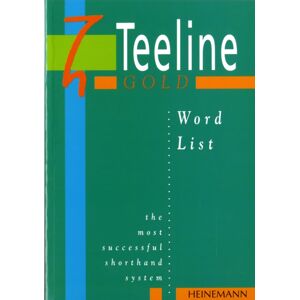 Pearson Education Limited Teeline Gold Word List Pearson Education Limited Teeline Gold Word List