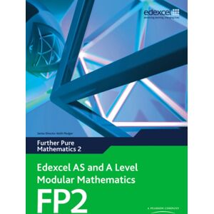 Pearson Education Limited Edexcel As And A Level Modular Mathematics Further Pure Mathematics 2 Fp2 Pearson Education Limited Edexcel As And A Level Modular Mathematics Further Pure Mathematics 2 Fp2