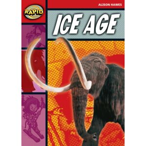 Pearson Education Limited Rapid Reading: Ice Age (Stage 2, Level 2b) Pearson Education Limited Rapid Reading: Ice Age (Stage 2, Level 2b)