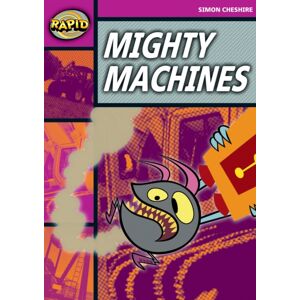 Pearson Education Limited Rapid Reading: Mighty Machines (Stage 3, Level 3a) Pearson Education Limited Rapid Reading: Mighty Machines (Stage 3, Level 3a)