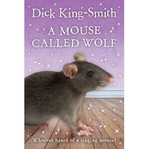 Penguin Random House Children's UK A Mouse Called Wolf Penguin Random House Children's UK A Mouse Called Wolf