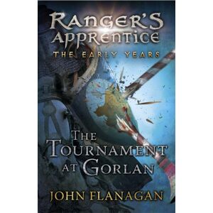 Penguin Random House Children's UK The Tournament At Gorlan (Ranger'S Apprentice: The Early Years Book 1) Penguin Random House Children's UK The Tournament At Gorlan (Ranger'S Apprentice: The Early Years Book 1)