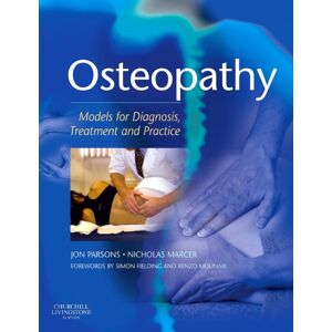 Elsevier Health Sciences Osteopathy : Models For Diagnosis, Treatment And Practice Elsevier Health Sciences Osteopathy : Models For Diagnosis, Treatment And Practice