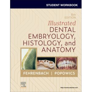 Elsevier Health Sciences Student Workbook For Illustrated Dental Embryology, Histology And Anatomy Elsevier Health Sciences Student Workbook For Illustrated Dental Embryology, Histology And Anatomy