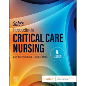 Elsevier Health Sciences Sole'S Introduction To Critical Care Nursing Elsevier Health Sciences Sole'S Introduction To Critical Care Nursing