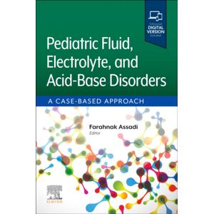 Elsevier Health Sciences Pediatric Fluid, Electrolyte, And Acid-Base Disorders : A Case-Based Approach Elsevier Health Sciences Pediatric Fluid, Electrolyte, And Acid-Base Disorders : A Case-Based Approach