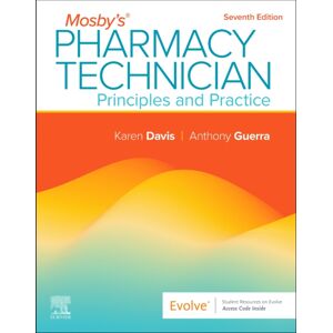Elsevier Health Sciences Mosby'S Pharmacy Technician: Principles And Practice : Principles And Practice Elsevier Health Sciences Mosby'S Pharmacy Technician: Principles And Practice : Principles And Practice