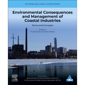 Elsevier - Health Sciences Division Environmental Consequences And Management Of Coastal Industries : Terms And Concepts Volume 3 Elsevier - Health Sciences Division Environmental Consequences And Management Of Coastal Industries : Terms And Concepts Volume 3