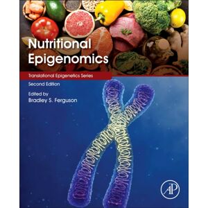 Elsevier Science Publishing Co Inc Nutritional Epigenomics : Volume 14 Elsevier Science Publishing Co Inc Nutritional Epigenomics : Volume 14