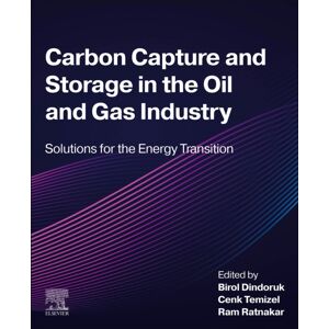 Elsevier - Health Sciences Division Carbon Capture And Storage In The Oil And Gas Industry : Solutions For The Energy Transition Elsevier - Health Sciences Division Carbon Capture And Storage In The Oil And Gas Industry : Solutions For The Energy Transition