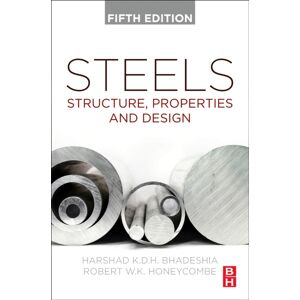 Elsevier - Health Sciences Division Steels : Structure, Properties, And Design Elsevier - Health Sciences Division Steels : Structure, Properties, And Design