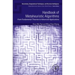 Elsevier Science Publishing Co Inc Handbook Of Metaheuristic Algorithms : From Fundamental Theories To Advanced Applications Elsevier Science Publishing Co Inc Handbook Of Metaheuristic Algorithms : From Fundamental Theories To Advanced Applications