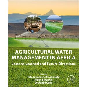 Elsevier Science Publishing Co Inc Agricultural Water Management In Africa : Lessons Learned And Future Directions Elsevier Science Publishing Co Inc Agricultural Water Management In Africa : Lessons Learned And Future Directions
