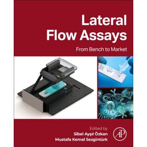 Elsevier Science Publishing Co Inc Lateral Flow Assays : From Bench To Market Elsevier Science Publishing Co Inc Lateral Flow Assays : From Bench To Market