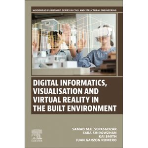 Elsevier - Health Sciences Division Digital Informatics, Visualisation And Virtual Reality In The Built Environment Elsevier - Health Sciences Division Digital Informatics, Visualisation And Virtual Reality In The Built Environment
