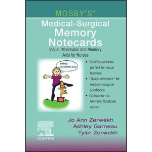 Elsevier Health Sciences Mosby'S Medical-Surgical Memory Notecards : Visual, Mnemonic And Memory Aids For Nurses Elsevier Health Sciences Mosby'S Medical-Surgical Memory Notecards : Visual, Mnemonic And Memory Aids For Nurses