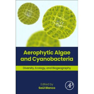 Elsevier Science Publishing Co Inc Aerophytic Algae And Cyanobacteria : Diversity, Ecology, And Biogeography Elsevier Science Publishing Co Inc Aerophytic Algae And Cyanobacteria : Diversity, Ecology, And Biogeography