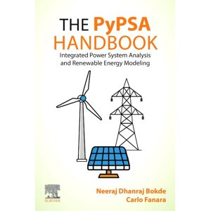 Elsevier - Health Sciences Division The Pypsa Handbook : Integrated Power System Analysis And Renewable Energy Modeling Elsevier - Health Sciences Division The Pypsa Handbook : Integrated Power System Analysis And Renewable Energy Modeling