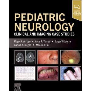 Elsevier Health Sciences Pediatric Neurology : Clinical And Imaging Case Studies Elsevier Health Sciences Pediatric Neurology : Clinical And Imaging Case Studies