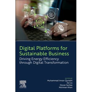 Elsevier - Health Sciences Division Digital Platforms For Sustainable Business : Driving Energy Efficiency Through Digital Transformation Elsevier - Health Sciences Division Digital Platforms For Sustainable Business : Driving Energy Efficiency Through Digital Transformation