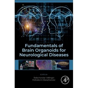 Elsevier Science Publishing Co Inc Fundamentals Of Brain Organoids For Neurological Diseases Elsevier Science Publishing Co Inc Fundamentals Of Brain Organoids For Neurological Diseases