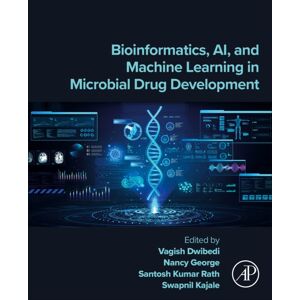 Elsevier Science Publishing Co Inc Bioinformatics, Ai, And Machine Learning In Microbial Drug Development Elsevier Science Publishing Co Inc Bioinformatics, Ai, And Machine Learning In Microbial Drug Development