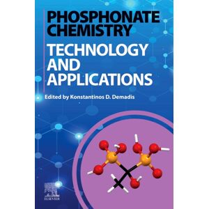 Elsevier - Health Sciences Division Phosphonate Chemistry, Technology, And Applications : Synthesis, Chemistry, And Biomedical Applications Volume 1 Elsevier - Health Sciences Division Phosphonate Chemistry, Technology, And Applications : Synthesis, Chemistry, And Biomedical Applications Volume 1