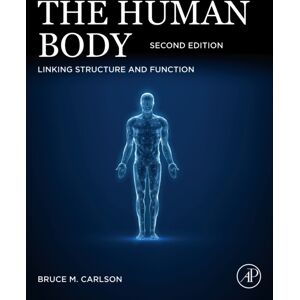 Elsevier Science Publishing Co Inc The Human Body : Linking Structure And Function Elsevier Science Publishing Co Inc The Human Body : Linking Structure And Function
