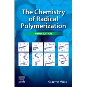 Elsevier - Health Sciences Division The Chemistry Of Radical Polymerization Elsevier - Health Sciences Division The Chemistry Of Radical Polymerization