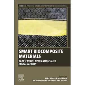 Elsevier - Health Sciences Division Biocomposite Materials : Fabrication, Applications And Sustainability Elsevier - Health Sciences Division Biocomposite Materials : Fabrication, Applications And Sustainability
