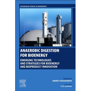 Elsevier - Health Sciences Division Anaerobic Digestion For Bioenergy : Emerging Technologies And Strategies For Bioenergy And Bioproduct Elsevier - Health Sciences Division Anaerobic Digestion For Bioenergy : Emerging Technologies And Strategies For Bioenergy And Bioproduct