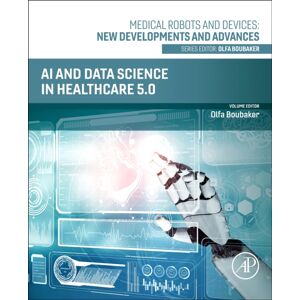 Elsevier Science Publishing Co Inc Ai And Data Science In Healthcare 5.0 Elsevier Science Publishing Co Inc Ai And Data Science In Healthcare 5.0