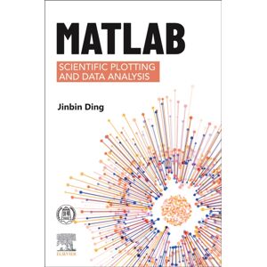 Elsevier - Health Sciences Division Matlab Scientific Plotting And Data Analysis Elsevier - Health Sciences Division Matlab Scientific Plotting And Data Analysis