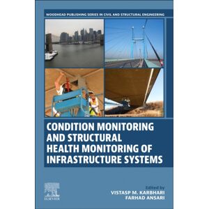 Elsevier - Health Sciences Division Condition Monitoring And Structural Health Monitoring Of Infrastructure Systems Elsevier - Health Sciences Division Condition Monitoring And Structural Health Monitoring Of Infrastructure Systems