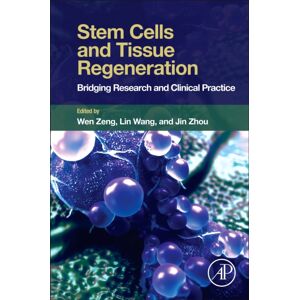 Elsevier Science Publishing Co Inc Stem Cells And Tissue Regeneration : Bridging Research And Clinical Practice Elsevier Science Publishing Co Inc Stem Cells And Tissue Regeneration : Bridging Research And Clinical Practice