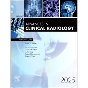 Elsevier Health Sciences Advances In Clinical Radiology, 2025 : Volume 7-1 Elsevier Health Sciences Advances In Clinical Radiology, 2025 : Volume 7-1
