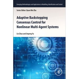 Elsevier Science Publishing Co Inc Adaptive Backstepping Consensus Control For Nonlinear Multi-Agent Systems Elsevier Science Publishing Co Inc Adaptive Backstepping Consensus Control For Nonlinear Multi-Agent Systems