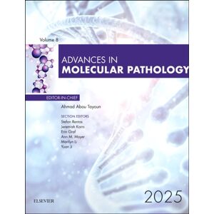 Elsevier Health Sciences Advances In Molecular Pathology, 2025 : Volume 8-1 Elsevier Health Sciences Advances In Molecular Pathology, 2025 : Volume 8-1
