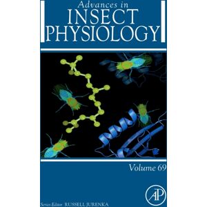 Elsevier Science Publishing Co Inc Advances In Insect Physiology : Volume 69 Elsevier Science Publishing Co Inc Advances In Insect Physiology : Volume 69