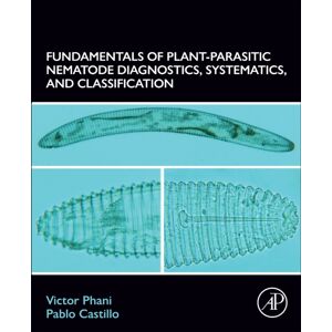 Elsevier Science Publishing Co Inc Fundamentals Of Plant-Parasitic Nematode Diagnostics, Systematics, And Classification Elsevier Science Publishing Co Inc Fundamentals Of Plant-Parasitic Nematode Diagnostics, Systematics, And Classification