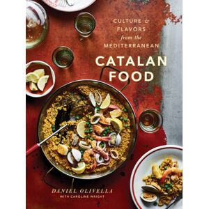 Potter/Ten Speed/Harmony/Rodale Catalan Food : Culture And Flavors From The Mediterranean Potter/Ten Speed/Harmony/Rodale Catalan Food : Culture And Flavors From The Mediterranean