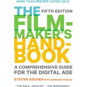 Penguin Putnam Inc Filmmaker'S Handbook, The (Fifth Edition) : A Comprehensive Guide For The Digital Age Penguin Putnam Inc Filmmaker'S Handbook, The (Fifth Edition) : A Comprehensive Guide For The Digital Age