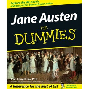 John Wiley & Sons Inc Jane Austen For Dummies John Wiley & Sons Inc Jane Austen For Dummies