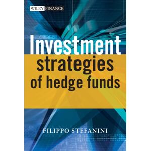 John Wiley & Sons Inc Investment Strategies Of Hedge Funds John Wiley & Sons Inc Investment Strategies Of Hedge Funds